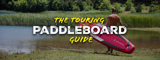 The touring paddleboard guide