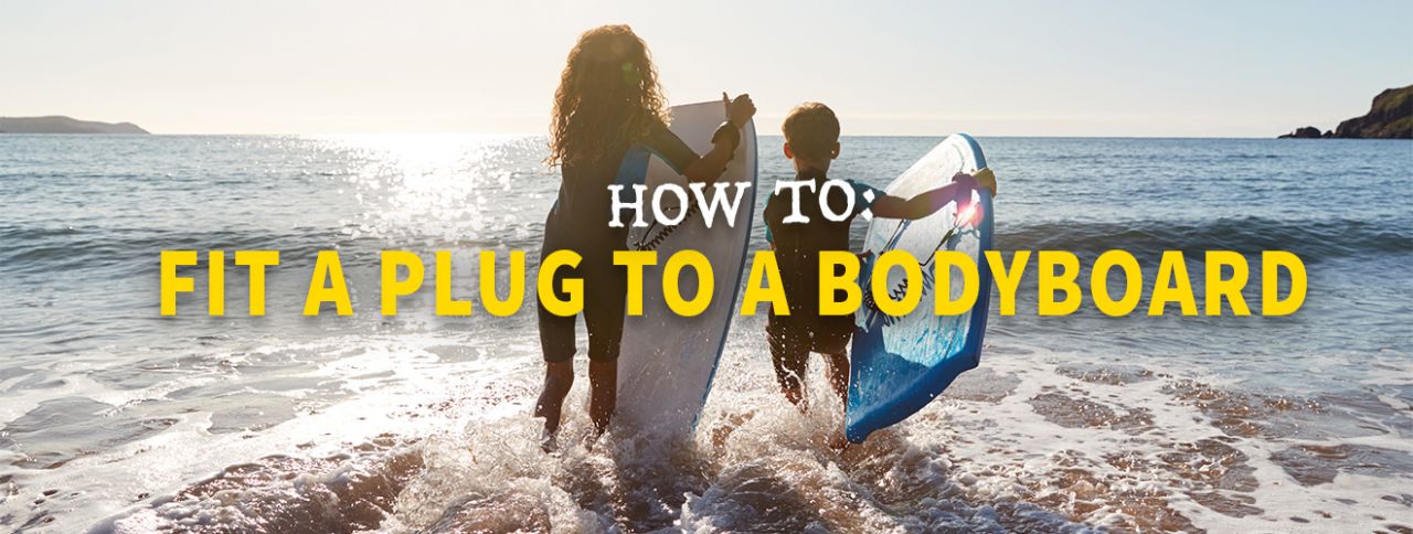 how-to-fit-a-bodyboard-plug